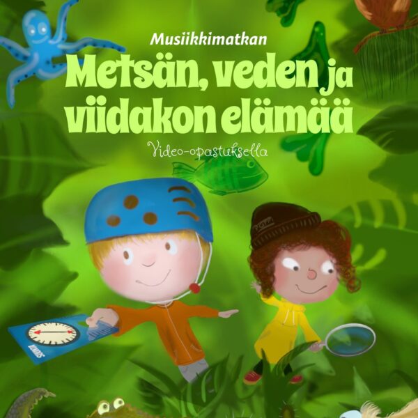 Metsän, veden ja viidakon elämää